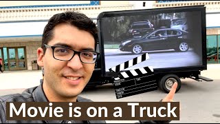 Our Movie was on a TRUCK!!