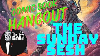 The Sunday Sesh - Ep 65-  " The Doctor Special " COMIC BOOK Theme, Recaps & All Geek Culture!