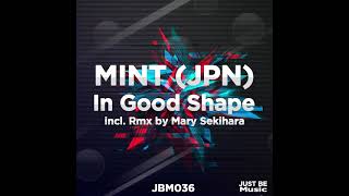 MINT (JPN) - In Good Shape (Original Mix)