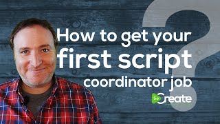 How to Get a Job as a Script Coordinator