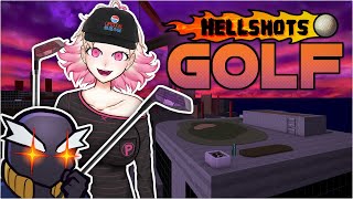 𝗙𝗢𝗥𝗘! [HELLSHOTS GOLF w/ SHADY]