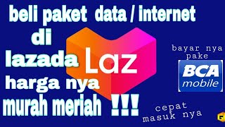 cara beli paket data / internet di lazada