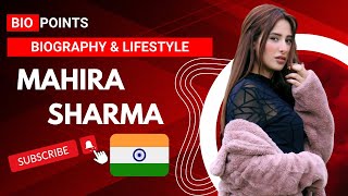 The Most Beautiful Mahira Sharma (Indian Actress) Biography - Lifestyle - Biography Points