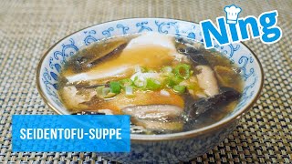 Ein Rezept mit einer ungewöhnlichen Zutat: Seidentofu-Suppe