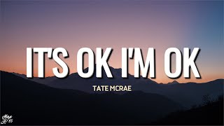 Tate McRae - It's Ok I'm Ok (Lyrics, Live)