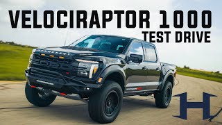 Test Driving the Hennessey VelociRaptoR 1000: The Most Powerful Ford Raptor Ever