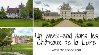 Un week-end dans les Châteaux de la Loire !