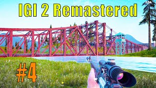 IGI 2 Remake Mission 4 || Bridge Across the Dnestr  ||  IGI 2 Remastered