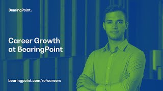 Career Growth at BearingPoint | Alin Mocanu | Technology Consultant