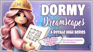 Dorm Showcase - DORMY DREAMSCAPES: a Royale High Series