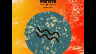 Versis & Bagir-Ba - Barista