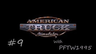 American Truck Simulator E-9 (Kenworth W900A!)