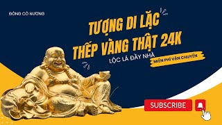 Tượng Di Lặc thếp vàng 24K