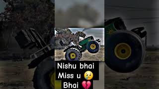 Miss u nishu bhai 💔 😢 #nishudeswalstunt #automobile #johndere #farming #sawaraj #स्वराज855tractor