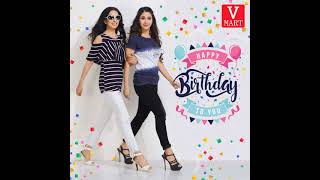 V MART wishes you a Very Happy Birthday