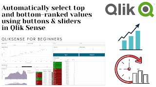 QlikSense tutorial: How automatically select top-ranked values using buttons & sliders in QlikSense