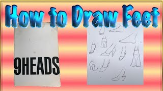 How to draw feet, fashion poses, 9 heads, fashion illustration, fashion illustration tutorial