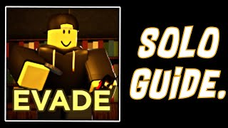 Roblox Evade | Solo Guide/Survival Guide.