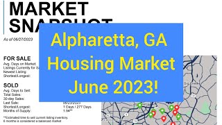 Alpharetta, GA Housing Market Update! June 2023