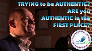 The Importance of Being Authentic