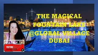 #FOUNTAIN LAKE @GLOBAL VILLAGE DUBAI|SHORTS