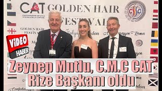 Zeynep Mutlu, C M C CAT Rize Başkanı oldu