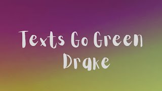 [1 HOUR 🕐] Texts Go GreenDrake (Lyrics)