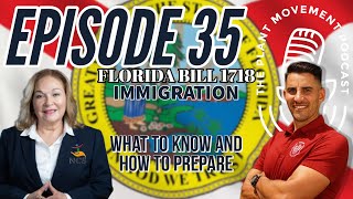 EP35 - (English) Here's what to know about Florida's SB1718 on Immigration and people that can help