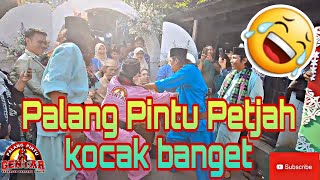 Palang Pintu Petjah kocak banget bikin ngakak