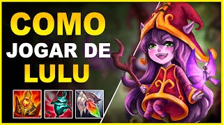 COMO JOGAR DE LULU SUPORTE 2023 - LEAGUE OF LEGENDS