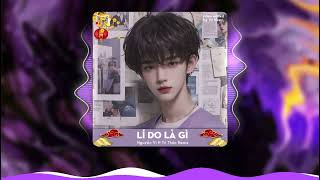 Lý Do Là Gì Remix (Trí Thức Remix) - Nguyễn Vĩ ♫ Lục tìm những kí ức anh thấy lòng mình ngẹn ngào