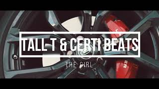 The Girl - TallT (prod. certibeats) - Official Audio 2020