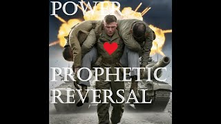 POWER OF PROPHETIC REVERSAL ⚔️⚔️🔥🔥