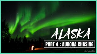 Trip to ALASKA | Part 4. AURORA Chasing | Fairbanks | Experiences, tips, & tricks