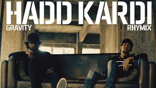 Hadd Kardi - GRAVITY & Rhymix | 2017 | Death Clutch Music | Hindi Rap | Chi-Raq Remix | Hip-Hop