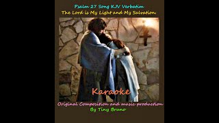 Original KJV Song Karaoke, Psalm 27, Lively, Pop Rock Version, by Tiny Bruno.