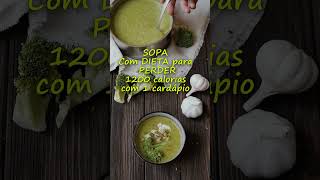 SOPA Para EMAGRECER  1200 CALORIAS com UM CARDÁPIO #shorts