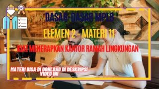 KIAT MENERAPKAN KANTOR RAMAH LINGKUNGAN | DASAR MPLB | MATERI 11