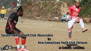 [Final  Match ] Sarate Pokhari Youth Club, Ghyausibas Vs New SamajSewa Youth Club, Chitwan, Gahate