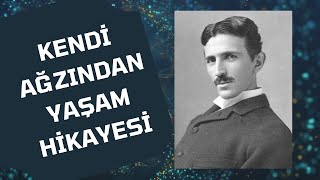 Nikola Tesla Kimdir ? - KENDİSİ HAYATINI ANLATIYOR..