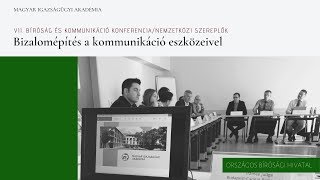 VII. Bíróság és Kommunikáció konferencia - nemzetközi szereplők