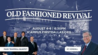 LIVE: "Old Fashioned Revival!” | Monday, August 5, 2024 | 6:30pm CT