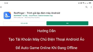 Tạo Tài Khoản Máy Chủ Điện Thoại Ảo Redfinger Để Auto Game | Hướng Dẫn Cách Tạo Tài Khoản Redfinger