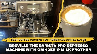 Breville the Barista Pro Espresso Machine Review -  Espresso for busy moms!