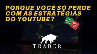 Todas essas estrategias não funcionam se você fizer isso - Escola de Trader