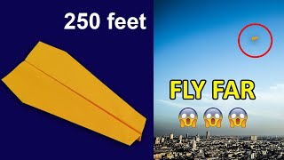 How To Fold A Paper Plane That Flies Far - Paper Planes 250 feet