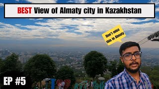 Don't MISS this if you are in Almaty | Indian in Kazakhstan | Episode 5