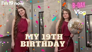 MY 19TH BIRTHDAY VLOG