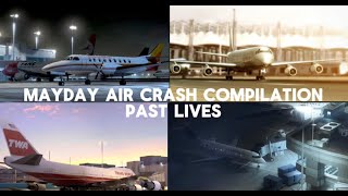 Mayday air crash compilation - past lives