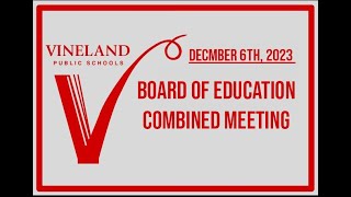 December 6, 2023 | Vineland Board of Education Combined Meeting